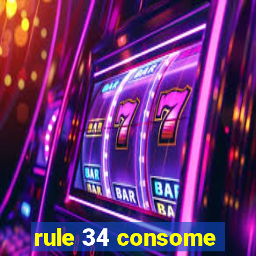 rule 34 consome
